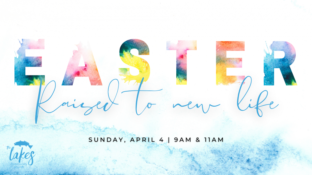 Easter Sunday - Raised to New Life Image